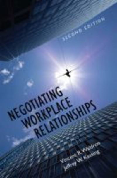 Cover for Vincent R. Waldron · Negotiating Workplace Relationships (Paperback Book) [2 Revised edition] (2017)
