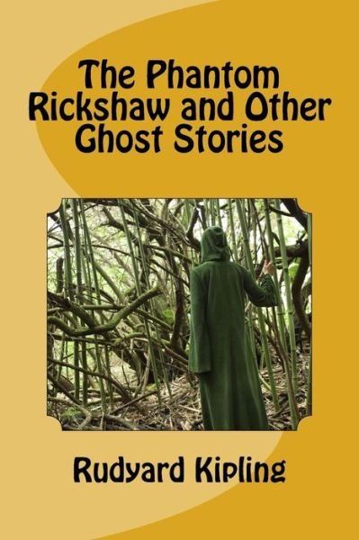 Cover for Rudyard Kipling · The Phantom Rickshaw and Other Ghost Stories (Paperback Book) (2015)