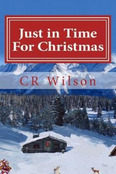Cover for Cr Wilson · Just in Time For Christmas (Paperback Bog) (2015)
