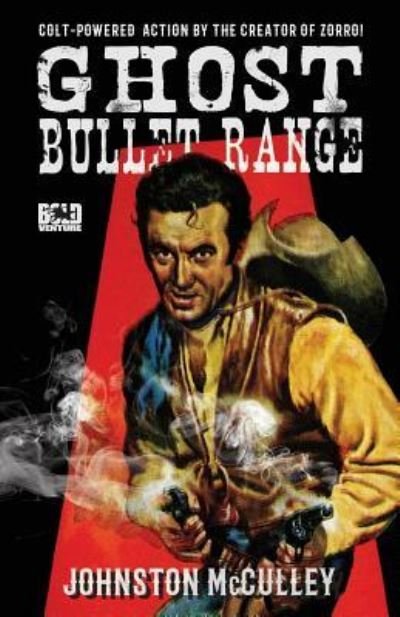 Cover for Johnston McCulley · Ghost Bullet Range (Pocketbok) (2015)