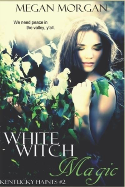 Cover for Megan Morgan · White Witch Magic (Paperback Book) (2017)