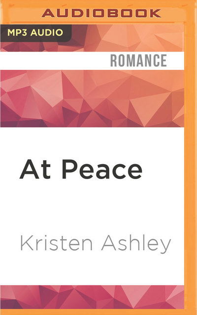 Cover for Kristen Ashley · At Peace (Płyta CD z plikami MP3) (2016)