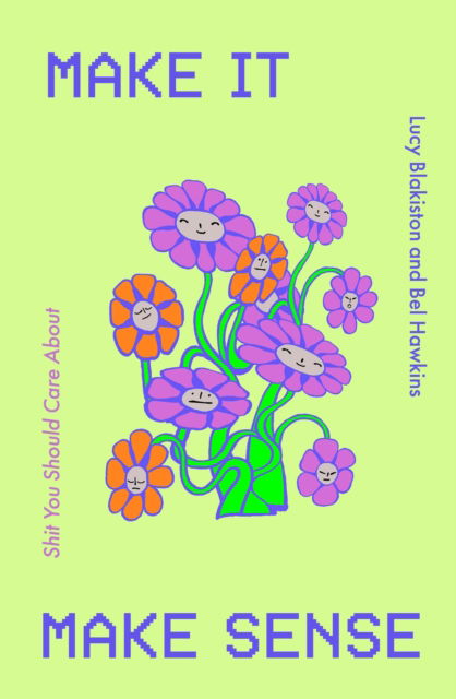 Cover for Bel Hawkins · Make It Make Sense: The Bedside Table Essential For Women In Their Twenties (Paperback Book) (2025)