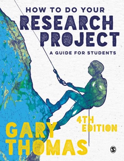 How to Do Your Research Project: A Guide for Students - Gary Thomas - Livros - Sage Publications Ltd - 9781529757729 - 17 de novembro de 2022