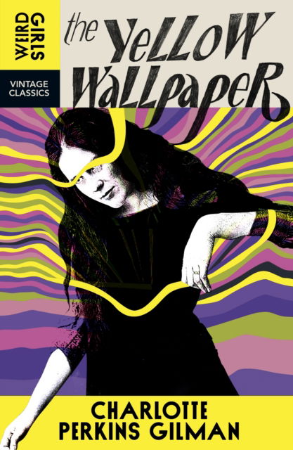 Cover for Charlotte Perkins Gilman · The Yellow Wallpaper - Weird Girls (Paperback Book) (2025)