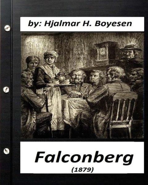 Cover for Hjalmar H. Boyesen · Falconberg  by Hjalmar H. Boyesen (Paperback Bog) (2016)