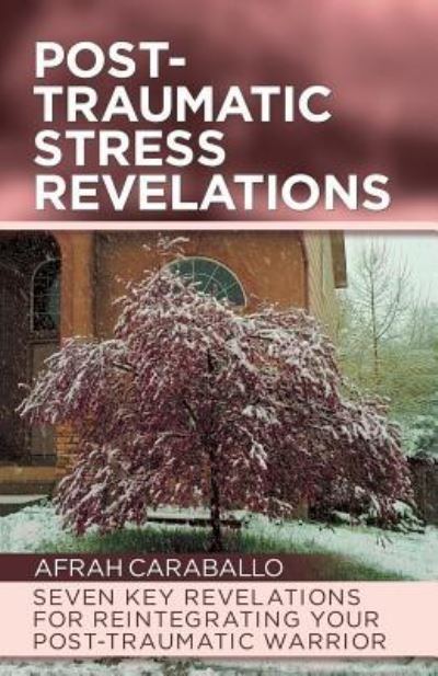 Cover for Afrah Caraballo · Post-Traumatic Stress Revelations (Paperback Book) (2018)