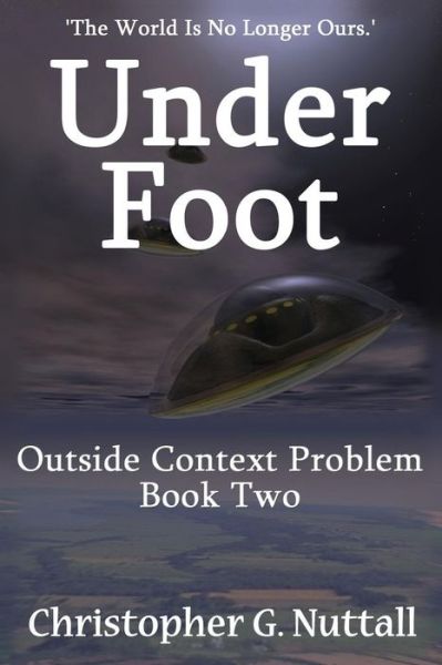 Cover for Christopher G. Nuttall · Under Foot (Paperback Book) (2016)