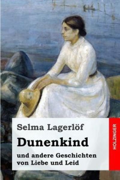 Cover for Selma Lagerlof · Dunenkind (Taschenbuch) (2016)
