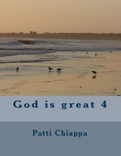 Cover for Patti Chiappa · God Is Great 4 (Paperback Book) (2016)