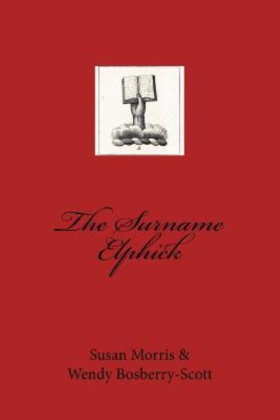 Cover for Susan Morris · The Surname Elphick (Paperback Book) (2016)