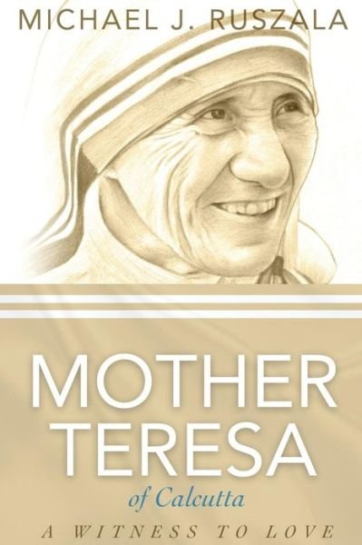 Saint Mother Teresa of Calcutta - Wyatt North - Livres - Createspace Independent Publishing Platf - 9781542600729 - 20 janvier 2017