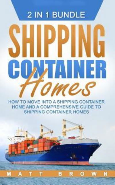 Cover for Matt Brown · Shipping Container Homes (Paperback Bog) (2017)