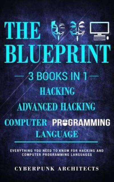 Cover for Cyberpunk Architects · Computer Programming Languages & Hacking & Advanced Hacking (Paperback Book) (2017)
