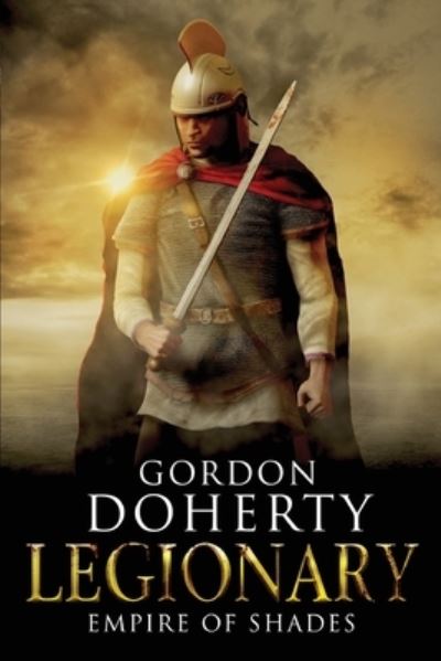 Gordon Doherty · Legionary (Paperback Book) (2017)