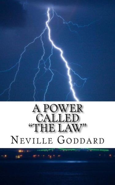 Cover for Neville Goddard · A Power Called &quot;The Law&quot; (Paperback Bog) (2017)