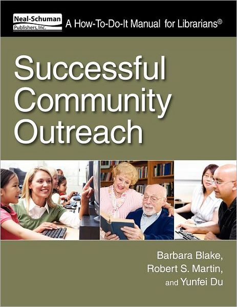 Cover for Barbara Radke Blake · Successful Community Outreach: a How-to-do-it Manual for Librarians - How-to-do-it Manual for Librarians (Paperback Book) (2011)