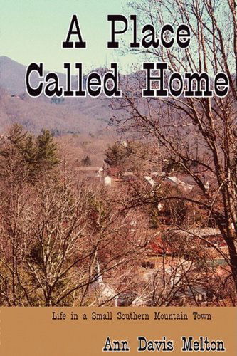 Cover for Ann Davis Melton · A Place Called Home (Paperback Book) (2008)