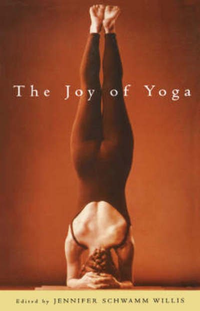 The Joy of Yoga - Jennifer Willis - Boeken - Marlowe & Co - 9781569245729 - 24 oktober 2002