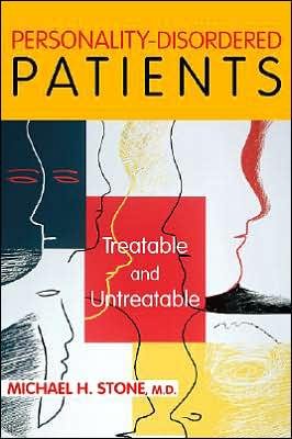 Cover for Stone, Michael H., MD · Personality-Disordered Patients: Treatable and Untreatable (Taschenbuch) (2006)