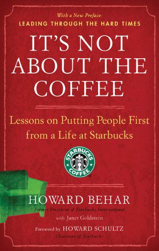 Cover for Howard Behar · It's Not About The Coffee (Paperback Book) (2009)