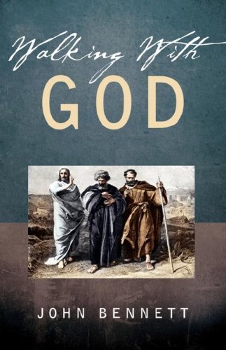Walking with God - John Bennett - Livres - Xulon Press - 9781597811729 - 26 avril 2005