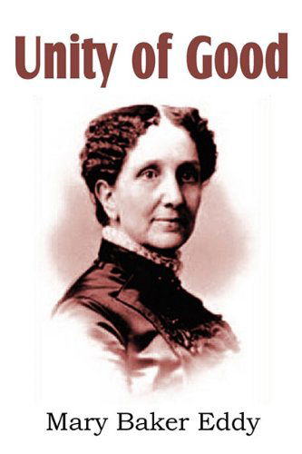 Cover for Mary Baker Eddy · Unity of Good (Taschenbuch) (2011)