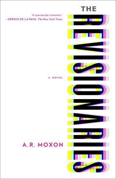 Cover for A.R. Moxon · The Revisionaries (Paperback Book) (2020)