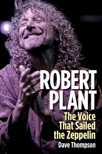 Cover for Dave Thompson · Robert Plant: The Voice That Sailed the Zeppelin (Gebundenes Buch) (2014)