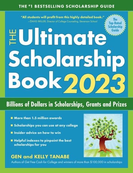 Cover for Gen Tanabe · The Ultimate Scholarship Book 2023: Billions of Dollars in Scholarships, Grants and Prizes (Pocketbok) [15 New edition] (2022)
