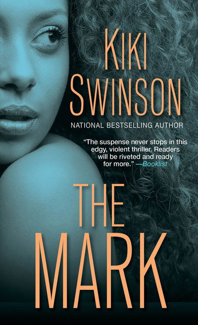 The Mark: The Score Series #2 - Kiki Swinson - Books - Kensington Publishing - 9781617739729 - March 26, 2019