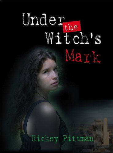 Cover for Rickey E. Pittman · Under the Witch's Mark (Paperback Book) (2012)