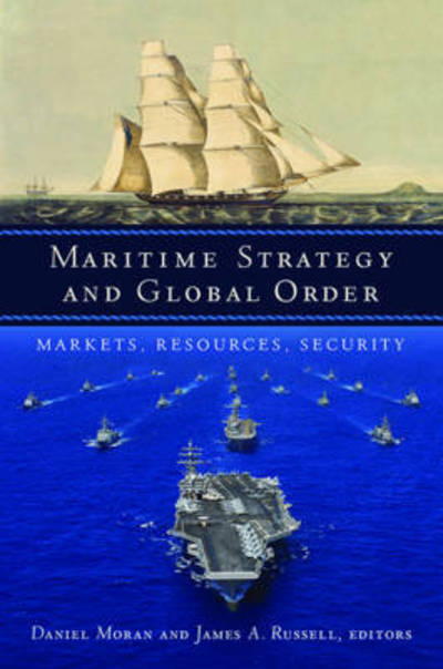 Cover for Maritime Strategy and Global Order: Markets, Resources, Security (Paperback Bog) (2016)