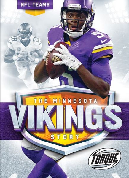 Cover for Thomas K Adamson · The Minnesota Vikings Story - NFL Teams (Hardcover Book) (2016)