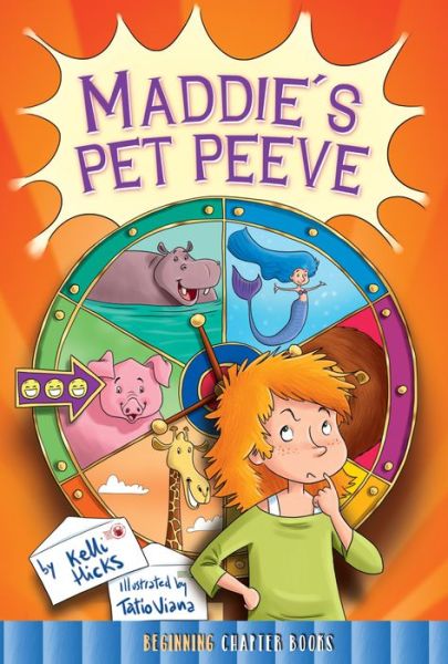 Cover for Kelli Hicks · Maddie's Pet Peeve (Hardcover Book) (2015)