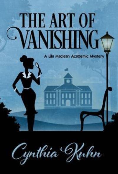 Cover for Cynthia Kuhn · The Art of Vanishing (Gebundenes Buch) (2017)