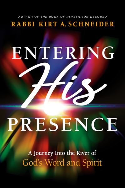 Cover for Rabbi Kirt A. Schneider · Entering His Presence (Book) (2023)