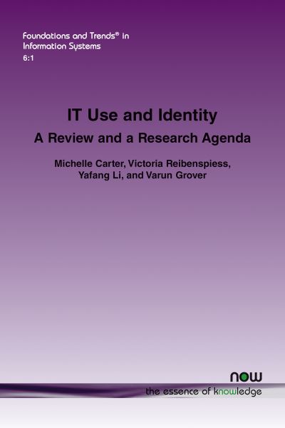 IT Use and Identity - Michelle Carter - Books - Now Publishers - 9781638280729 - October 19, 2022