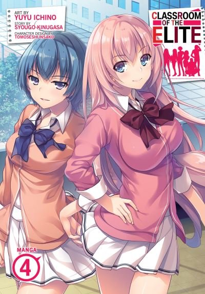 Cover for Syougo Kinugasa · Classroom of the Elite (Manga) Vol. 4 - Classroom of the Elite (Manga) (Pocketbok) (2022)
