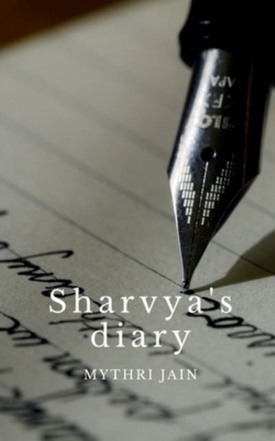 Cover for Mythri Jain · Sharvya's Diary (Buch) (2021)