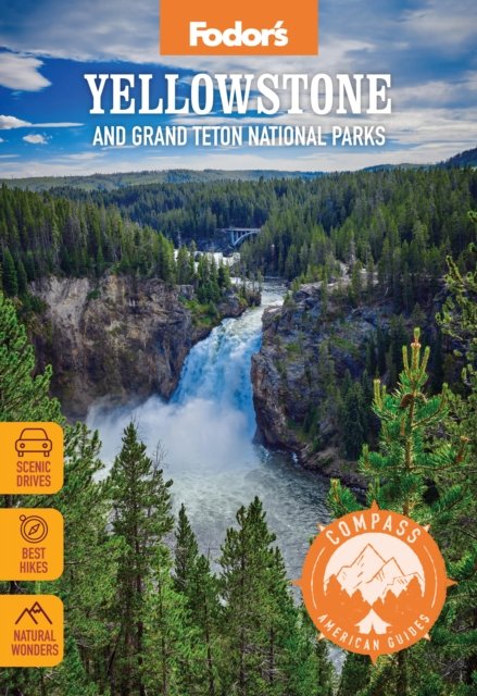 Compass American Guides: Yellowstone and Grand Teton National Parks - Full-color Travel Guide - Fodor's Travel Guides - Książki - Random House USA Inc - 9781640975729 - 10 sierpnia 2023