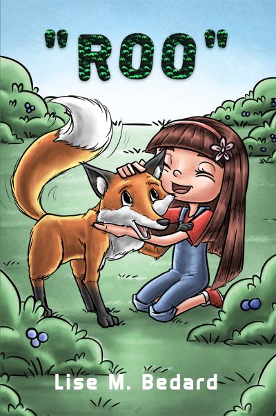 Roo - Lise M Bedard - Books - Austin Macauley - 9781649790729 - July 30, 2021