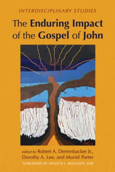 Cover for Derrenbacker, Robert A., Jr. · Enduring Impact of the Gospel of John (Bok) (2022)