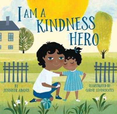 Cover for Jennifer Adams · I Am a Kindness Hero - I Am a Warrior Goddess (Hardcover Book) (2021)