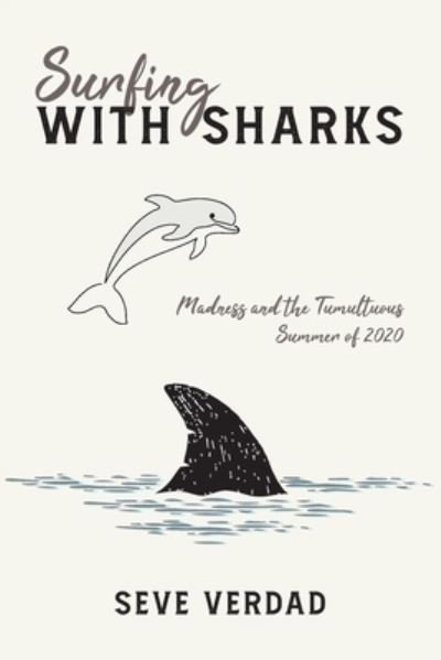 Cover for Seve Verdad · Surfing with Sharks (Bog) (2022)