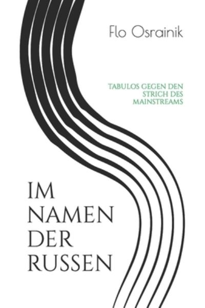 Cover for Flo Osrainik · Im Namen Der Russen (Paperback Book) (2019)