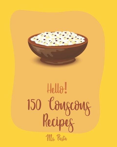 Cover for MS Pasta · Hello! 150 Couscous Recipes (Paperback Bog) (2019)