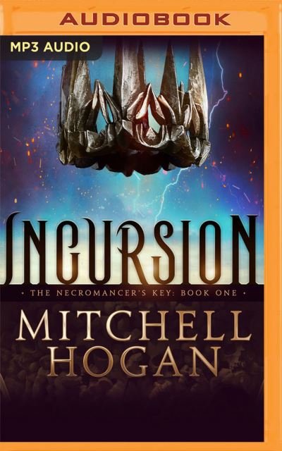 Cover for Mitchell Hogan · Incursion (CD) (2020)