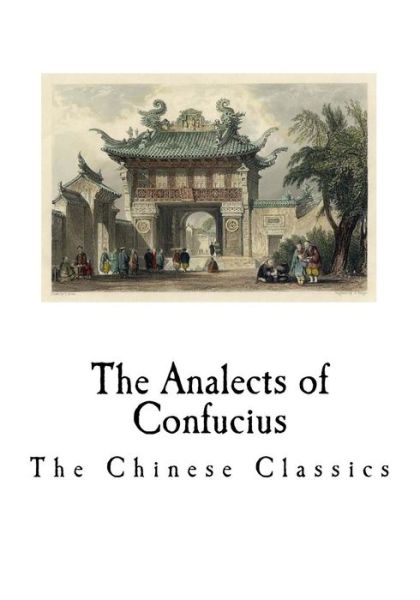 Cover for James Legge · The Analects of Confucius (Taschenbuch) (2018)