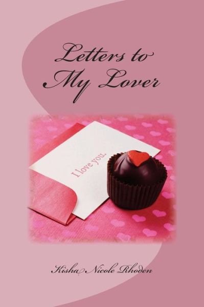 Cover for Kisha Nicole Rhoden · Letters to my Lover (Paperback Book) (2018)